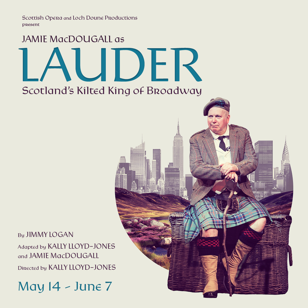 Lauder: Scotland's Kilted King of Broadway